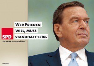 Wahlkampf 2005: Plakat Kanzler Frieden